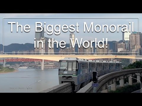 O maior sistema de monotrilho do mundo: Chongqing, China 2023 中庆单轨车