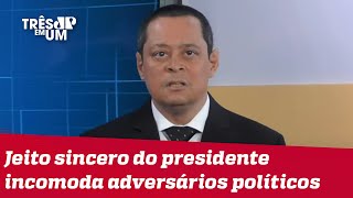 Jorge Serrão: Discurso de Bolsonaro mostra um retrato fiel de quem ele é