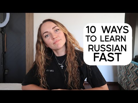 How to learn Russian fast? 10 ways to improve your learning routine