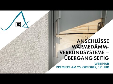 Webinar: Anschlüsse Wärmedämmverbundsysteme – Übergang seitig (💪💪)