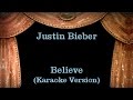 Justin Bieber - Believe - Lyrics (Karaoke Version)