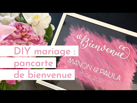 DIY DÉCO MARIAGE : CRÉER UN TABLEAU DE BIENVENUE PAS CHER SOI-MÊME | Tutoriel Lettering Calligraphie