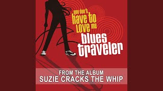 You Don&#39;t Have To Love Me