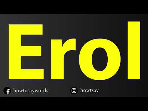 How To Pronounce Erol