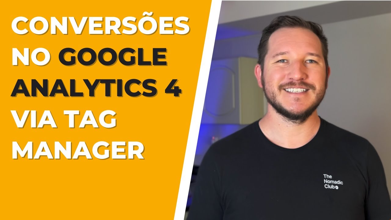 Como configurar conversões no Analytics 4 (GA4) + Tag Manager