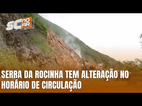 Serra da Rocinha tem novo horário de tráfego em Timbé do Sul