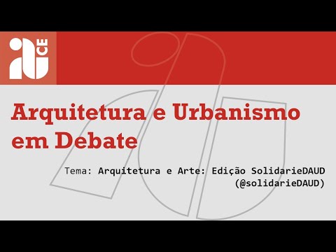 AUD: Arquitetura e Arte: Edição SolarieDAUD (@solidarieDAUD)