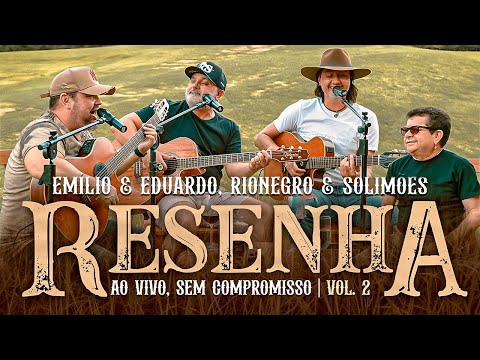 Emílio & Eduardo, @rionegroesolimões  - Resenha Ao Vivo, Sem Compromisso (Volume 2)