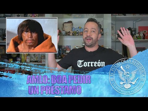 AMLO: BOA PEDIR UN PRÉSTAMO - EL PULSO DE LA REPÚBLICA
