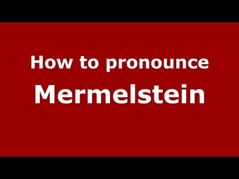 How to pronounce Mermelstein