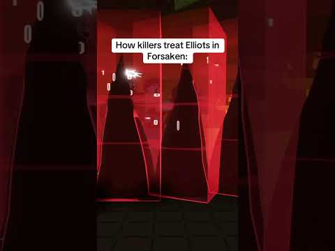 How killers treat Elliots in Forsaken