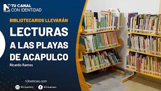 Bibliotecarios llevarán lecturas a las playas de Acapulco