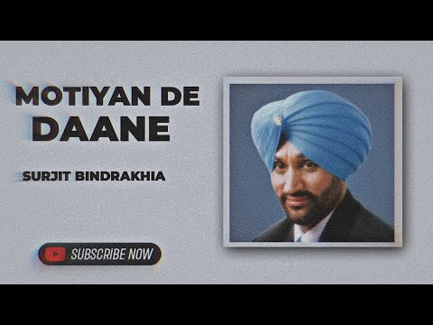 Motiyan De Daane - Surjit Bindrakhia
