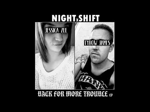 NIGHTxSHIFT - 'Back For More Trouble EP' (2018) [FULL ALBUM]