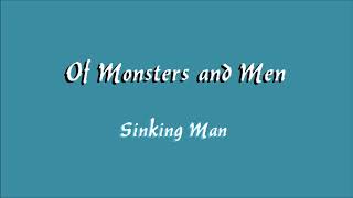 Of Monsters and Men - Sinking Man Lyric video