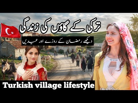 Turkey village life documentary in Urdu and Hindi | Turkish village