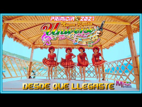 Nueva Pasion UNIVERSO - desde que llegaste [OFICIAL 2021] MAGIC STUDIOS Bolivia ᴴᴰ