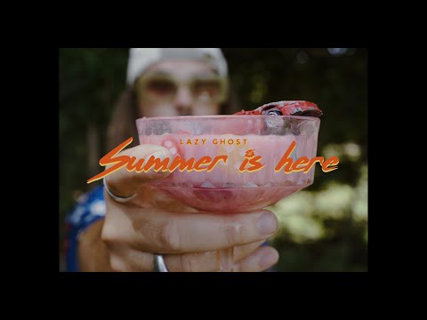 Lazy Ghost - Summer Is Here (Official Music Video)