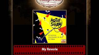 Artie Shaw – My Reverie