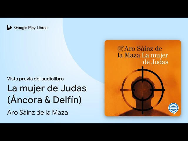 Vídeo relacionado con La mujer de Judas (Áncora & Delfín)