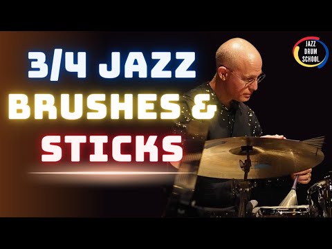 Jazz Waltz Drumming With Brushes and Sticks