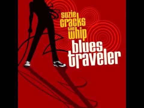 I Dont Wanna Go - Blues Traveler