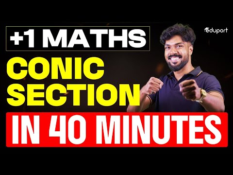 Plus One Maths | Conic Section | In 40 Minutes | Eduport