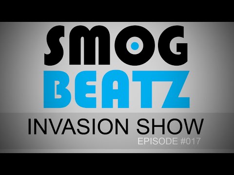 SMOGBEATZ - Invasion Show #017 (Electro House / Big Room House)