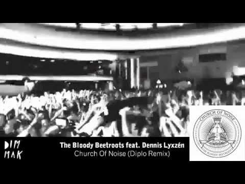 The Bloody Beetroots feat. Dennis Lyxzén - Church of Noise (Diplo Remix)