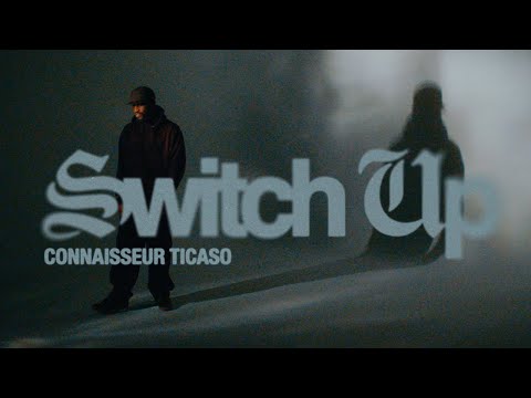 Connaisseur Ticaso - Switch Up (Official Video)