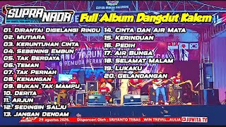 Download lagu SUPRA NADA FULL ALBUM TERBARU 2026 DIRANTAI DIGELANGI RINDU MUTIARA KERUNTUHAN CINTA SEBENING EMBUN mp3