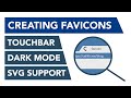Creating Favicons with Dark Mode, TouchBar and SVG Support