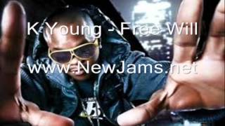 K Young - Free Will [NEW 2012] + LYRICS
