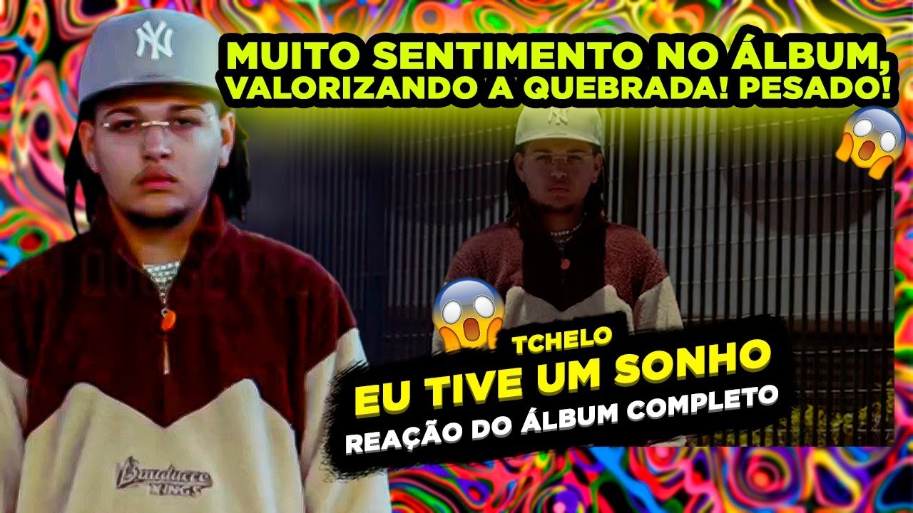 PAPEL E CANETA NA MÃO!!!! TCHELO - EU TIVE UM SONHO [REAÇÃO ÁLBUM COMPLETO]
