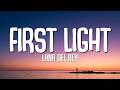 Lana Del Rey - First Light (Lyrics) | 007 First Light Song