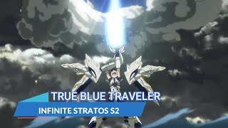 Download lagu 『LYRICS AMV』INFINITE STRATOS S2 OP FULL「TRUE BLUE TRAVELER - MINAMI KURIBAYASHI」 mp3