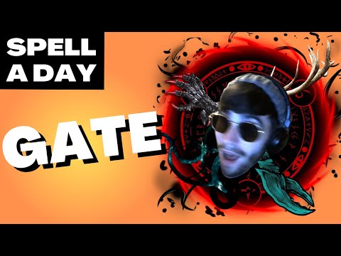 GATE | Summon Anything! - Spell A Day D&D 5E +1