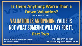 40 Learnings in 40 Years in Property: Is There Anything Worse Than a Down Val?