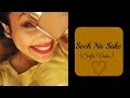 Soch Na Sake  - Neha Kakkar (Selfie Video)