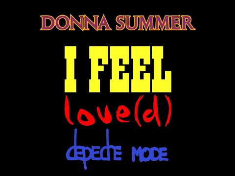 Donna Summer vs Depeche Mode - I Feel Love(d) (CitizenZK Mashup)