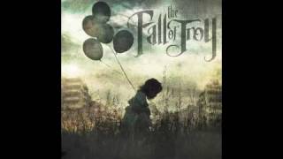 The Fall Of Troy- Empty The Clip, The King Has Been Slain, Long Live The Queen