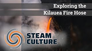 [MUST SEE] What is the Beautiful Kilauea Fire Hose? - Steam Culture