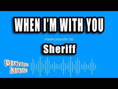 Sheriff - When I'm with You (Karaoke Version)