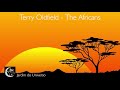Terry Oldfield - The Africans