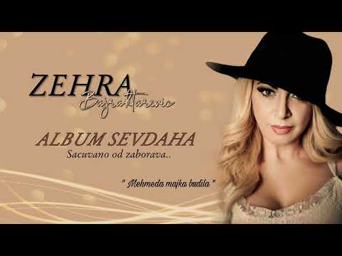 Zehra Bajraktarevic - Mehmeda Majka budila 2022
