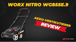 WORX Nitro Akku Vertikutierer & Rasenlüfter WG855E.9 - Lohnt sich der Kauf?