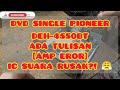 DVD MOBIL PIONEER RUSAK AMP ERROR KADANG MATI DEH 4550BT