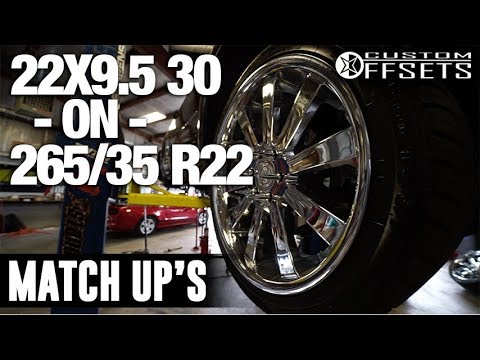 Custom Offsets Match Up: 22x9.5 30 on a 265/35 R22