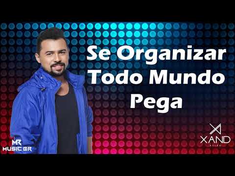Xand Avião - Se Organizar Todo Mundo Pega