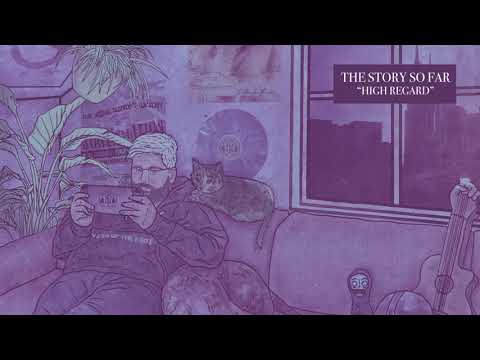 The Story So Far / Closed On Sunday "High Regard" (Lo-Fi)